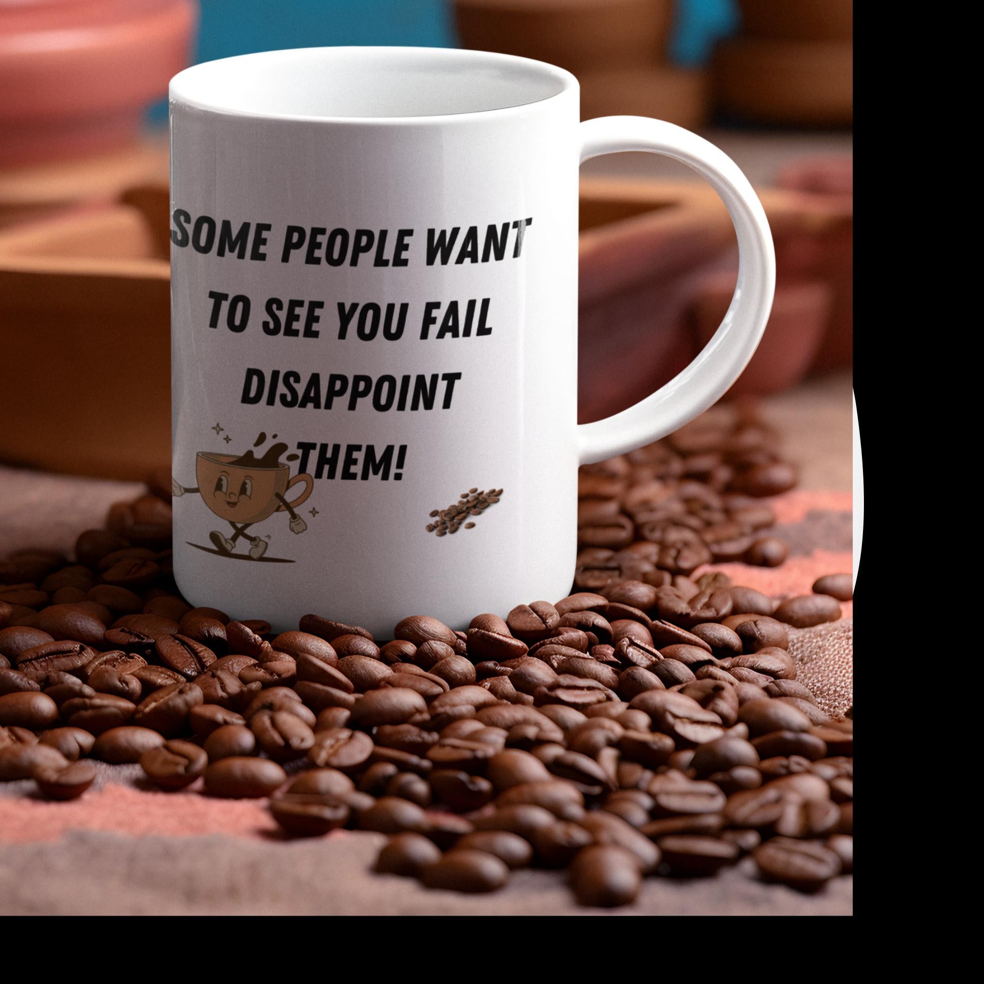 Some People Want To See.…White glossy 15oz mug