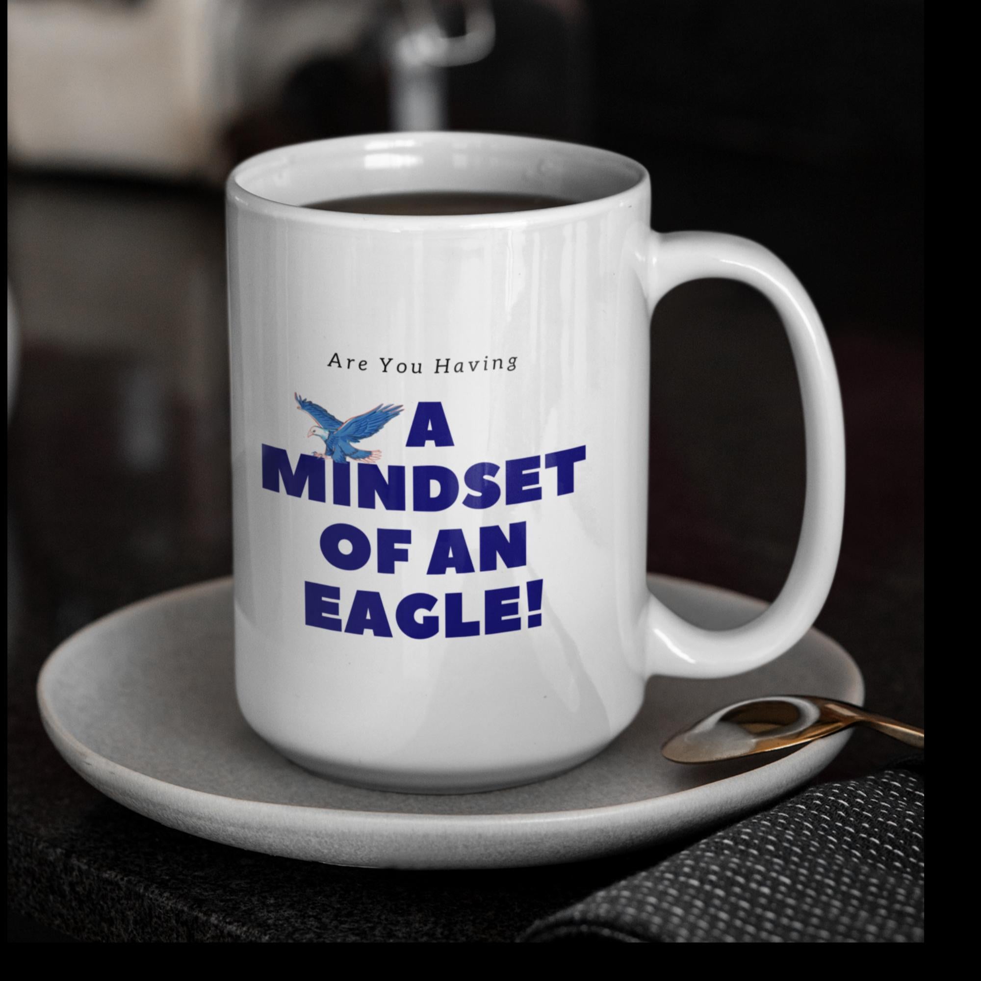 A mindset of.…..White glossy mug